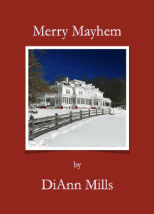Merry Mayhem - A Short Story by DiAnn Mills