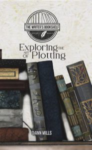 Exploring the Art of Plotting by DiAnn Mills