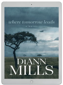Where Tomorrow Leads by DiAnn Mills