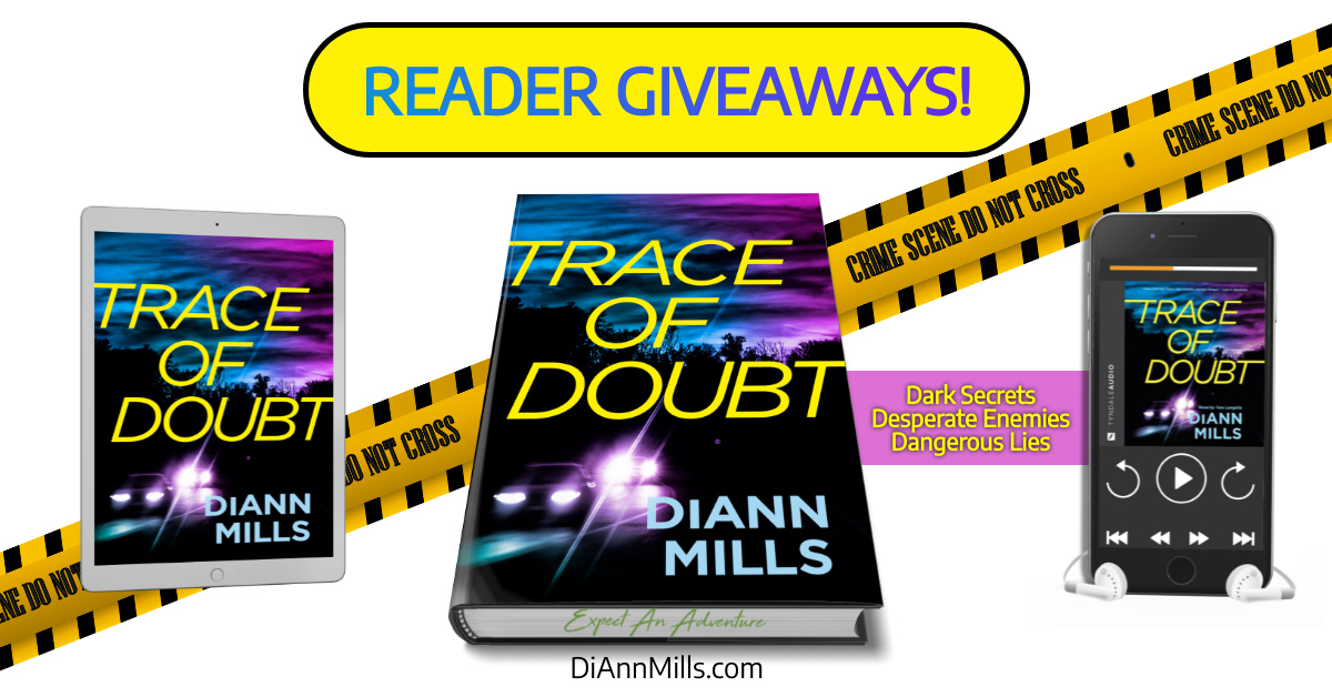 Featured image for “GIVEAWAYS To Celebrate Release of TRACE OF DOUBT by DiAnn Mills”
