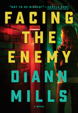 FACING THE ENEMY by DiAnn Mills