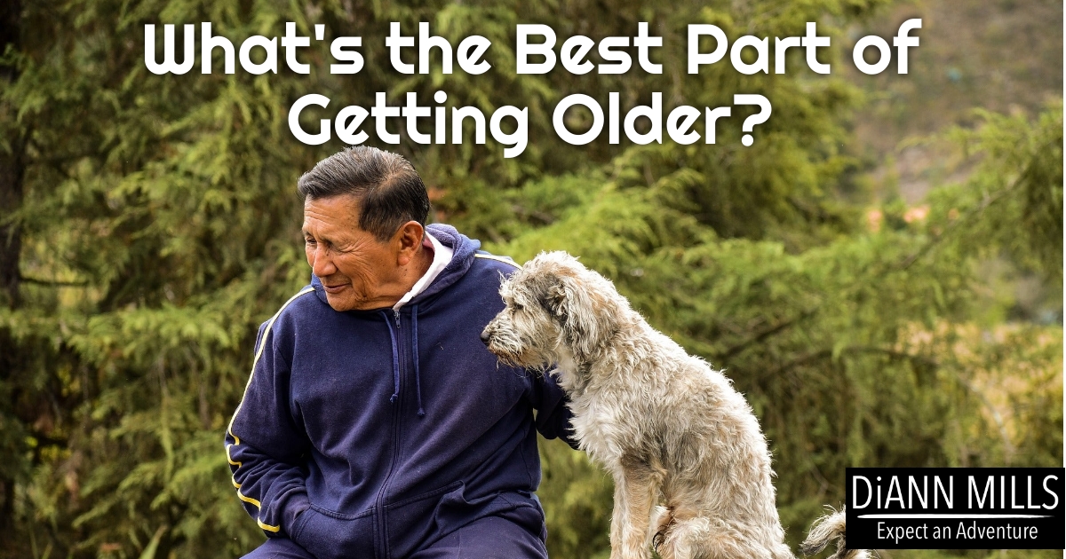 Featured image for “What’s the Best Part of Getting Older?”