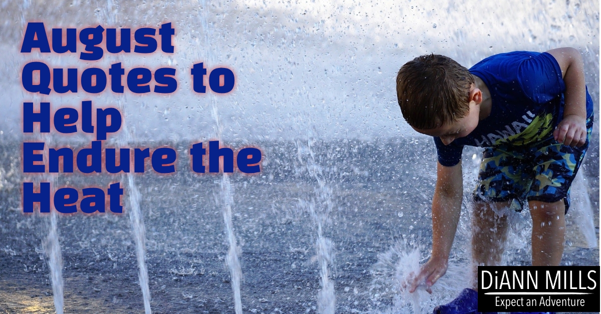 Featured image for “August Quotes to Help Endure the Heat”