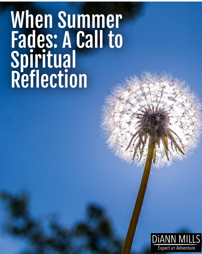 Featured image for “When Summer Fades: A Call to Spiritual Reflection”